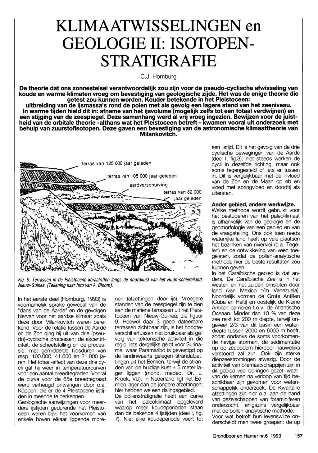 KLIMAATWISSELINGEN en GEOLOGIE II: ISOTOPEN- STRATIGRAFIE C.J.