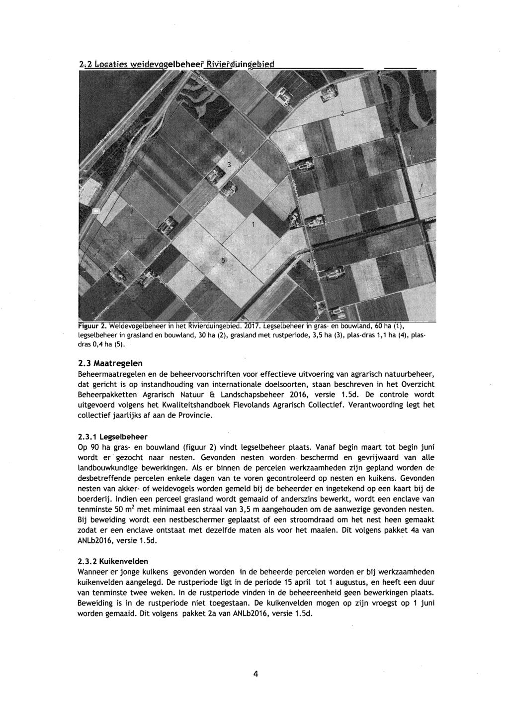 2:2 Logaties weidevogelbeheer Riviei'clüinpebipd Hp Bi M M Figuur 2. weiaevogeideneer in het Rivierduingebied. 2017.