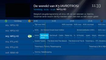 1.5 Bekijk de Elektronische Programma Gids. In de Elektronische Programmagids (EPG) kunt u het zenderaanbod tot drie dagen vooruit bekijken. 1. Druk op.