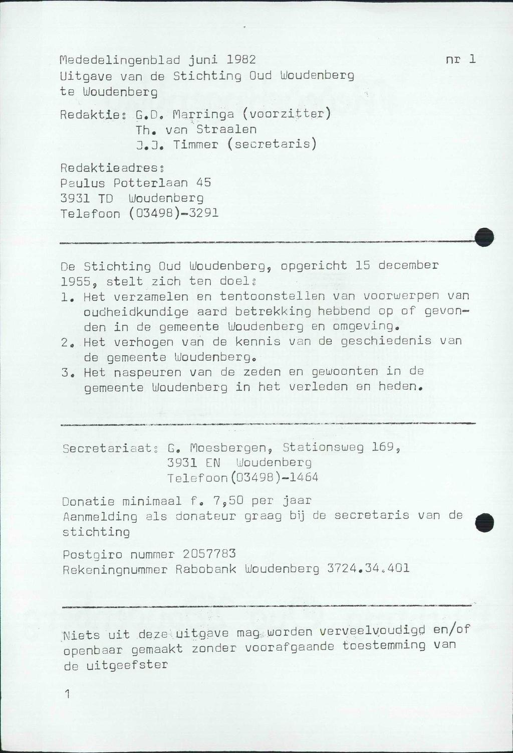 Mededelingenblad juni 1982 nr 1 Uitgave van de Stichting Oud Woudenberg te Woudenberg Redaktie; G.D. Flarringa (voorzitter) Th. van Straalen 3.