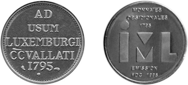 In 1995, ter gelegenheid van 200 jaar Beleg van Luxemburg, gaf het IML (Institut Monétaire Luxembourgeois) een muntenset uit met de munten van 50 F, 20 F, 5 F en 1 F evenals een penning met als