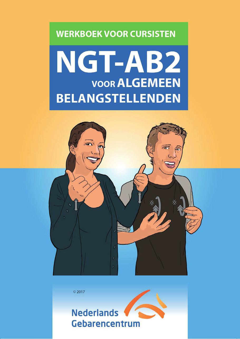 Vernieuwing en ontwikkeling module NGT AB2 De online module NGT AB1 is in 2015 uitgebracht.