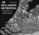 , ISBN 978-90-6868-589-3, 34,50 Wat maakt een grote stad tot metropool?