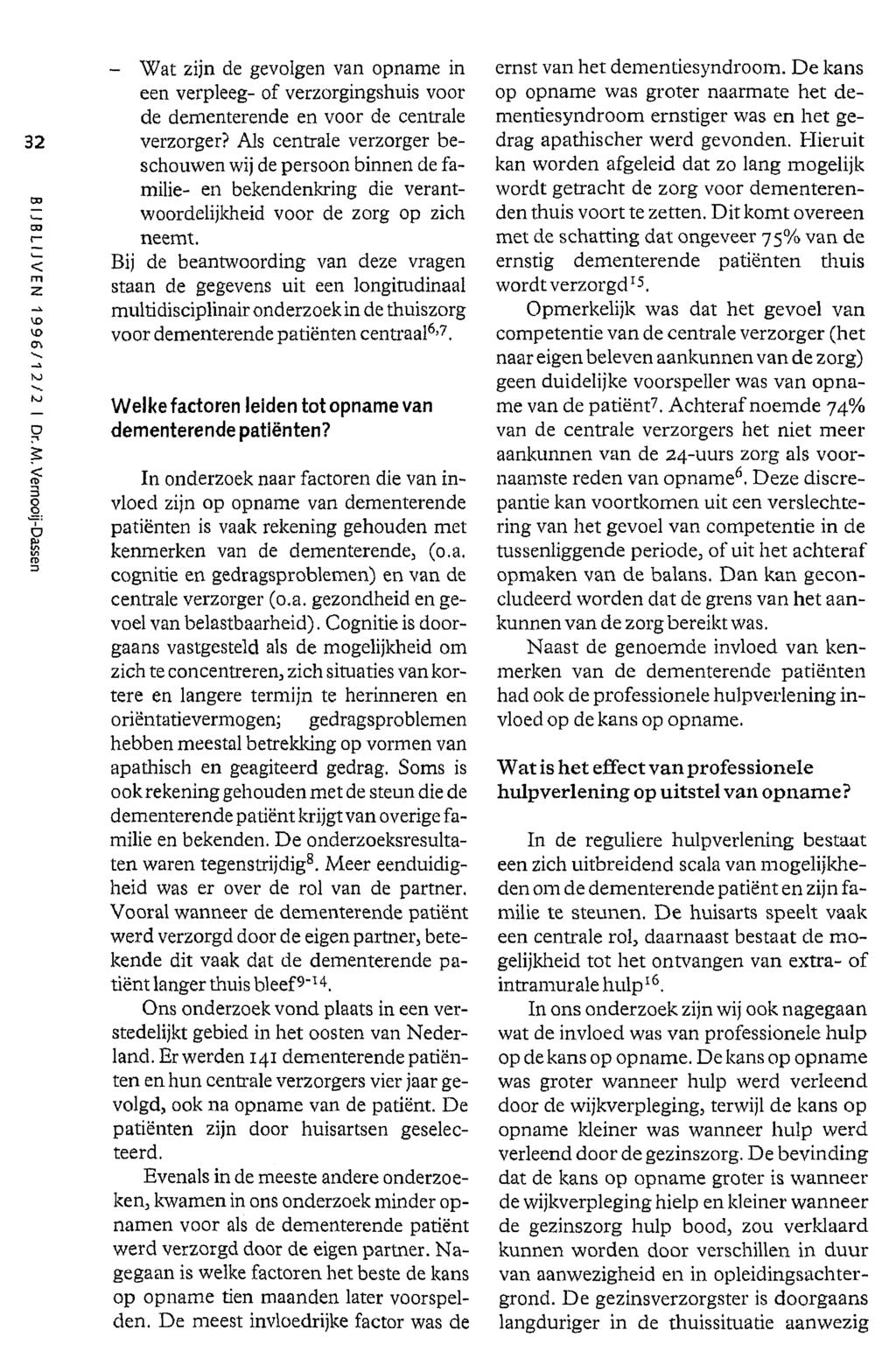 BIJBLIJVEN 1996/12/2 I Dr.M.Vernooij-Dassen - Wat zijn de gevolgen van opname ernst in van het dementiesyndroom.
