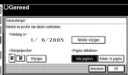 Kopiëren De stempelpositie wijzigen A Druk op [Wijzigen]. Stempelpositie en afdrukrichting origineel Standaard B Selecteer de gewenste positie voor de datumstempel en druk vervolgens op [OK].