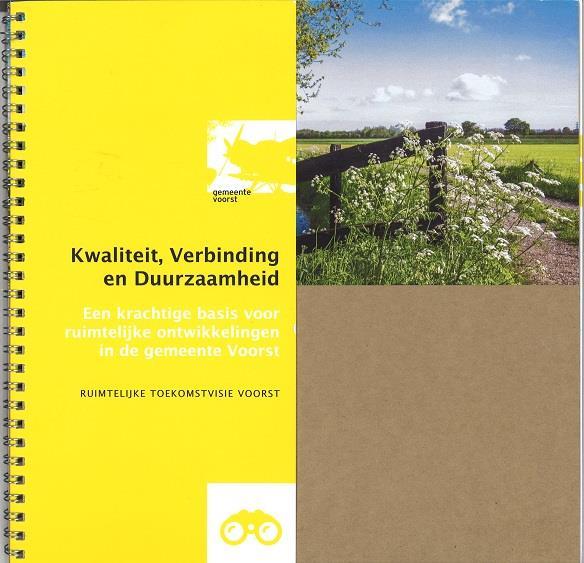 Omgevingsvisie - 2 De omgevingsvisie dient aan te geven hoe de gemeente met zijn kernkwaliteiten en cultureel erfgoed om gaat en hoe deze voor de lange termijn is geborgd.