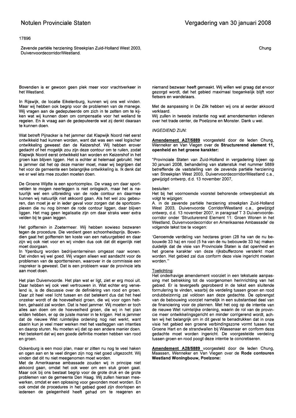 17896 Zevende partiele herziening Streekplan Zuid-Holland West 2003, Duivenvoordecorridor/Westland. Chung Bovendien is er gewoon geen plek meer voor vrachtverkeer in het Westland.