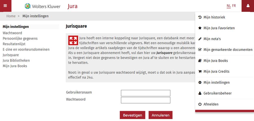 5. Jurisquare Vul hier uw persoonlijke Jurisquare login en wachtwoord in.