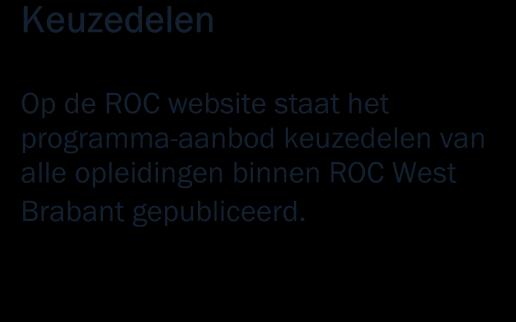 Van elk keuzedeel is er een dossier, het keuzedeeldossier genaamd. Het dossier omvat één of meerdere kerntaken met werkprocessen.