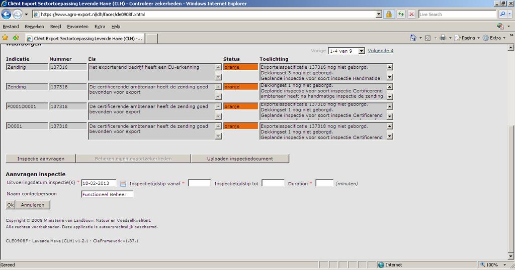 Door op de knop te klikken kunt u een inspectie bij de VWA aanvragen. Voer de door u gewenste uitvoeringsdatum en tijdstippen op.