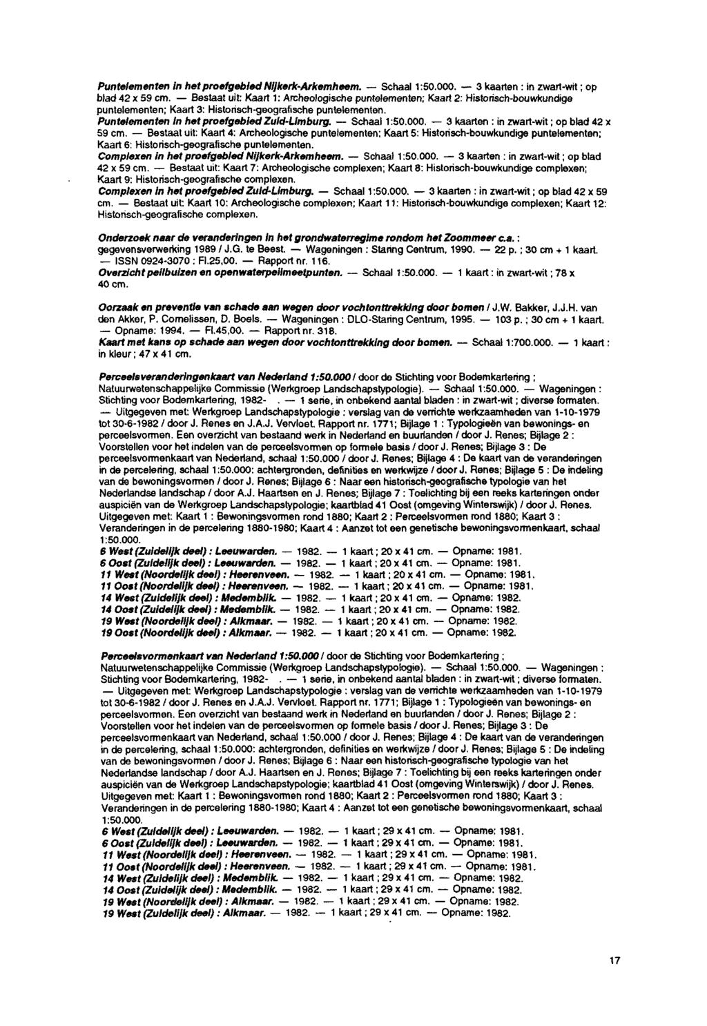 Puntelementen in het proefgebied Nijkerk-Arkemheem. Schaal 1:50.000. 3 kaarten : in zwart-wit ; op blad 42 x 59 cm.
