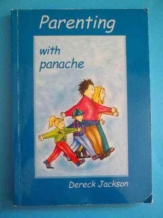 Dereck Jackson Ouers wat belangstel om Dereck Jackson se boek: Parenting with panache aan te