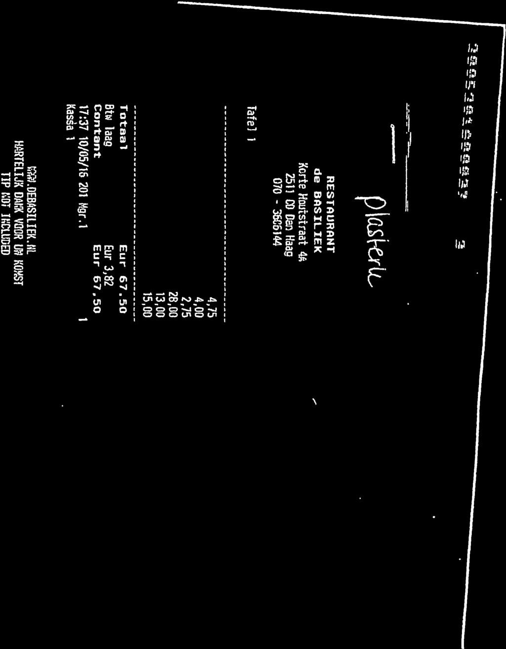 Tafel 1 070-36C6144 25fl CD Dan Haag Korte Hnutstraat 4A de BASILIEK HESrAURANT -,ï--i TIP tdt flc1uded HARtEliJK 0AK VOOR UN