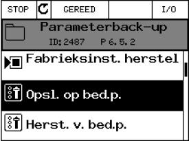 12 Parametersetting opslaan en laden + fabrieksinstelling OK OK OK OK OK Via parameter back-up kun je ook de opgeslagen parameters laden van het bedieningspaneel, ook is het mogelijk om de