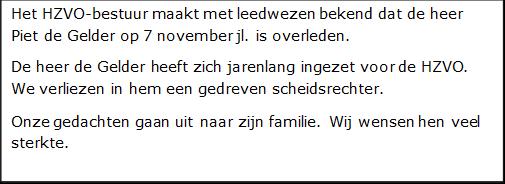 De HZVO wenst ierdeen hele fijne feestdagen De HZVO wenst iedereen hele fijne kerstdagen en een voorspoedig, gezond en sportief 2019 toe. Invullen wedstrijdformulier!