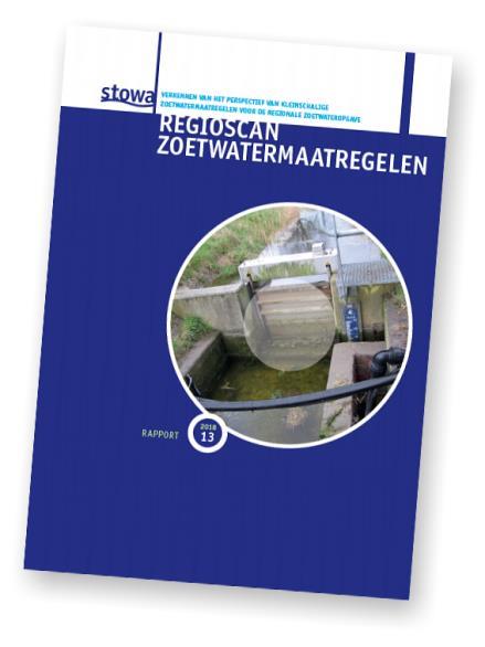 Regioscan Zoetwatermaatregelen Kosten en baten Instrument om op regionale schaal effecten in te