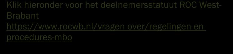 definitief op een opleiding bent geplaatst, wordt er een onderwijsovereenkomst voor jou opgesteld. Deelnemersstatuut Er is een deelnemersstatuut ROC West-Brabant.