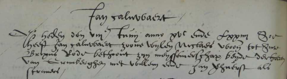 Bijlage 3: meiseniersbrief Jan Caluwaerts, 8 juni 1574 Meiseniersbrief van Jan Caluwaerts, zv.