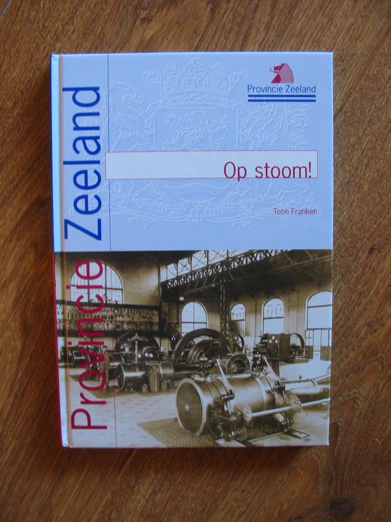 Werkgroep Industrieel Erfgoed Zeeland Schouwen-Duiveland met de klok mee, 1985 Walcheren in het spoor van bedrijf en techniek, 1988