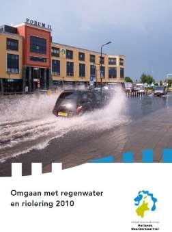 13. Beleid Hoogheemraadschap Hollands Noorderkwartier Omgaan met regenwater en riolering 2010 De Kadernotitie regenwater en riolering (2007) is vervangen door de notitie Omgaan met regenwater en