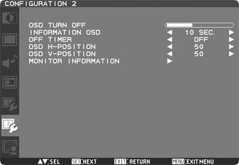 Hoofdmenu CONFIGURATION 2 (CONFIGURATIE 2) OSD TURN OFF Het menu met de OSD-besturingselementen blijft op het scherm zolang u het gebruikt.