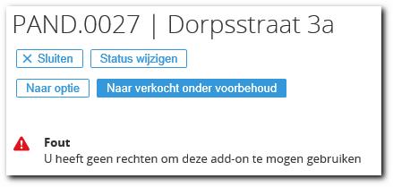 6.8 Geen toegang tot add-on Figuur 116 Geen rechten tot add-on Bij het bewerken van gegevens op een entiteitkaart en het opslaan van deze wijzigingen komt bovenstaande melding.