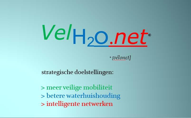 In den beginne. www.velh2o.net www.velonet.