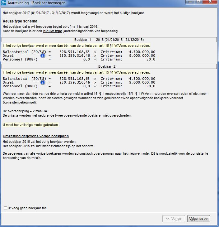 Toevoegen boekjaren o Wanneer u een 2 e (en volgende) boekjaar vanaf 01/01/2016 toevoegt, zullen een aantal hulpschermen u begeleiden bij de keuze van het type schema (en de eventuele conversie).