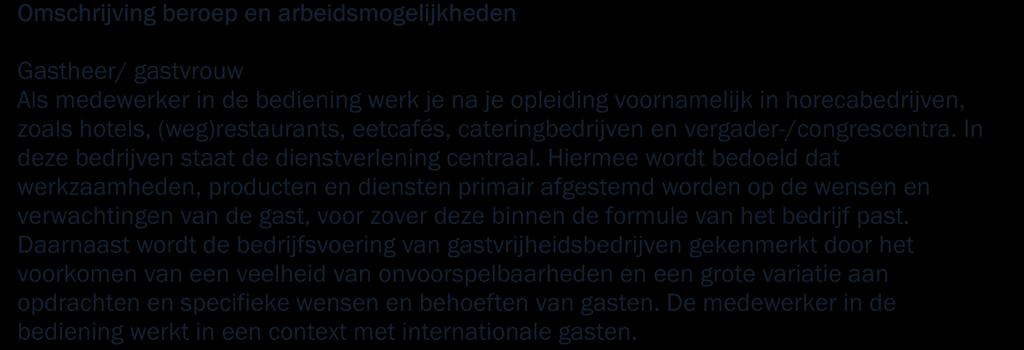 1.6 De opleiding Het beroepsgerichte onderwijsmodel van het Cingel College heeft drie kenmerken. Kennis De branchekennis wordt aangeboden tijdens theorielessen.