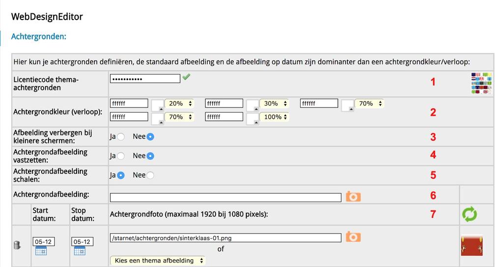 3. Achtergronden Alles met betrekking tot de achtergrond(en) van de website kun je hier instellen. 1. De licentie op de thema-achtergronden is inmiddels gratis geworden.