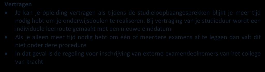 Daarom moet je, je werkzaamheden verantwoorden bij de opleiding bijvoorbeeld door een Proeve van Bekwaamheid of in de vorm van een Portfolio.