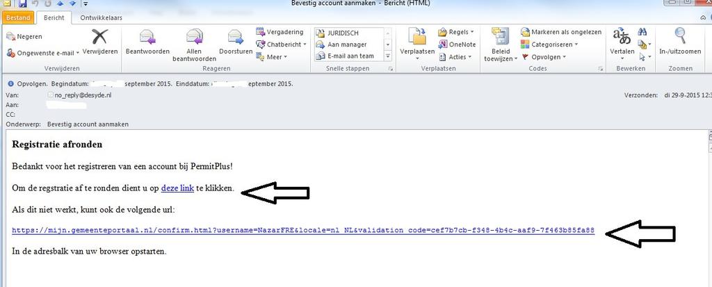 Stap 4. Als u op registreren heeft geklikt krijgt u een e-mail op het e-mailadres dat u bij het registreren heeft ingevuld. In de onderstaande afbeelding ziet u een voorbeeld van zo n e-mail.