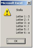 Noteer hier de programmacode. 10. Een variant van de vorige oefening drukt alle letters onder mekaar in een MsgBox af, voorafgegaan door het nummer van de letter.