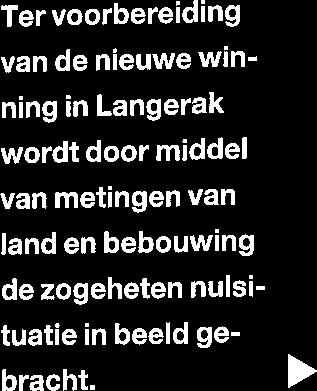 In 1998 kan de aanbesteding plaatsvinden voor een nieuwe oevergrondwaterwinning van 5 miljoen kubieke meter drinkwater op jaarbasis.