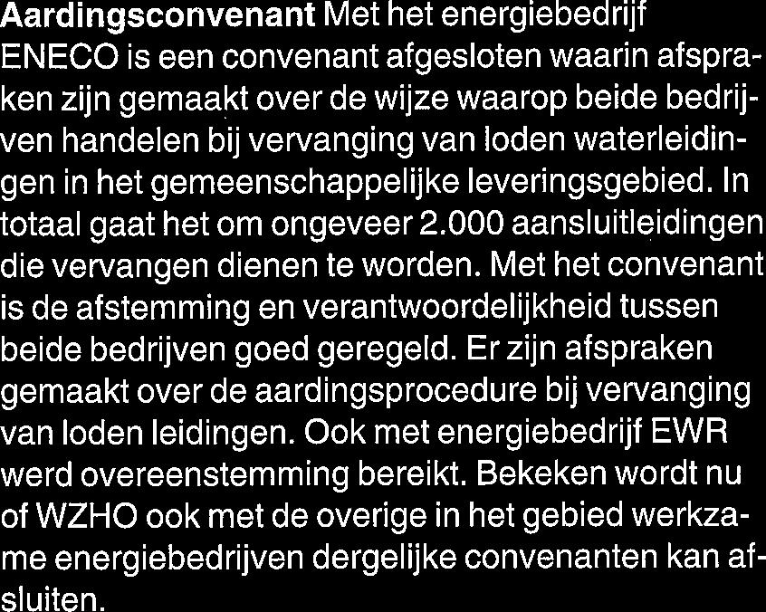 fronten (gemeenten, Rijkswaterstaat en NS) overleg gevoerd aangaande schadecompensatie voor de verlegging van leidingen.