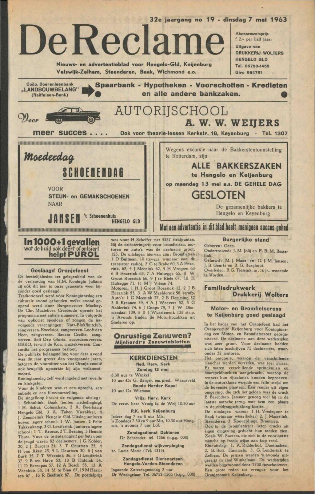 De Reclame Nieuws- en advertentieblad voor Hengelo-Gld, Keijenburg 99, COÖP.Boerenleenbank Velswijlc-Zelhem, Steenderen, Baak, Wichmond e.o. 32e jaargang no 19 - dinsdag 7 mei 1963 Abonnementsprijs f 2.