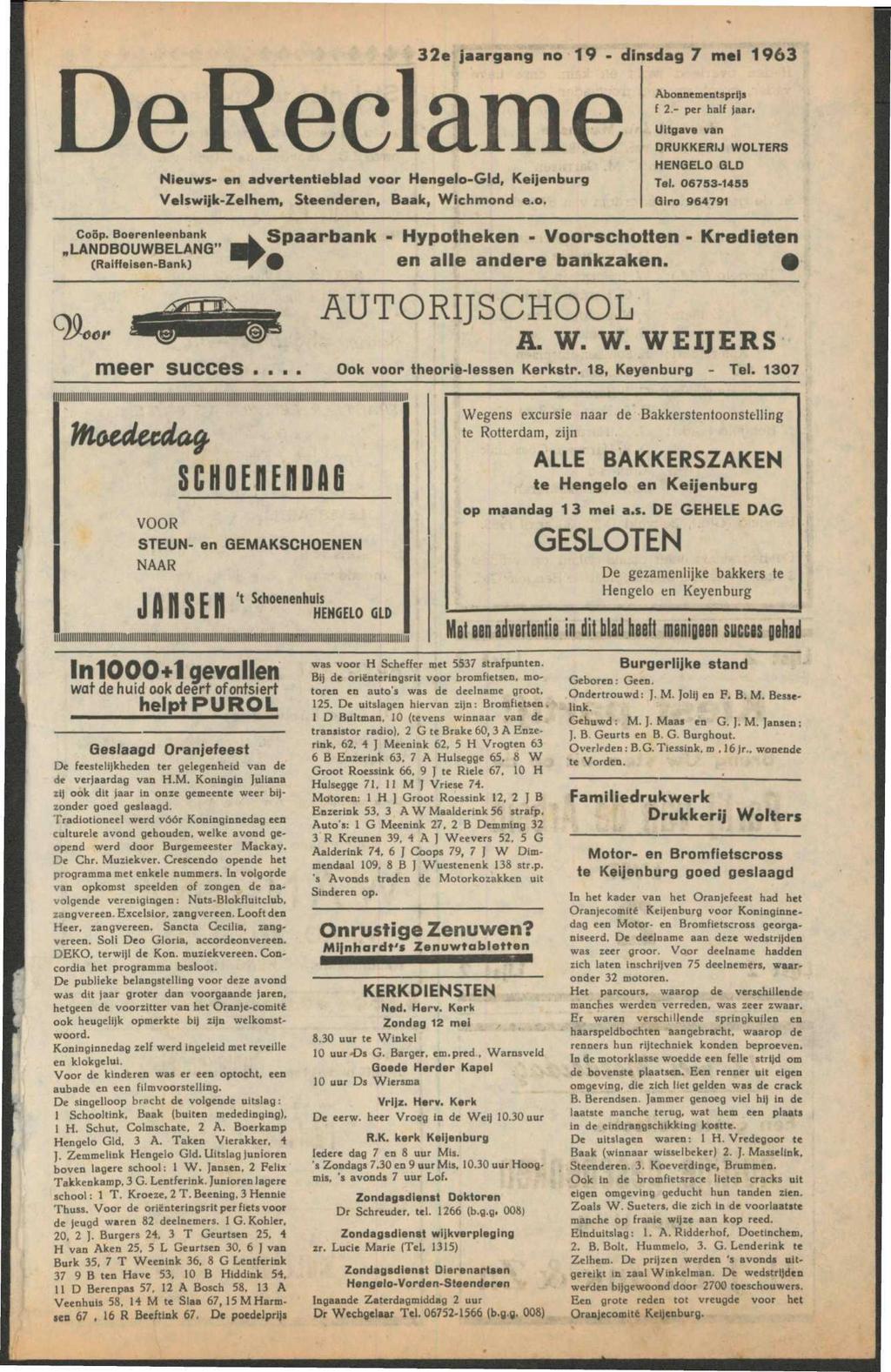 32e jaargang no 19 - dinsdag 7 mei 1963 Nieuws- en advertentieblad voor Hengelo-Gld, Keijenburg Velswijk-Zelhem, Steenderen, Baak, Wichmond e.o. Abonnementsprijs f 2.