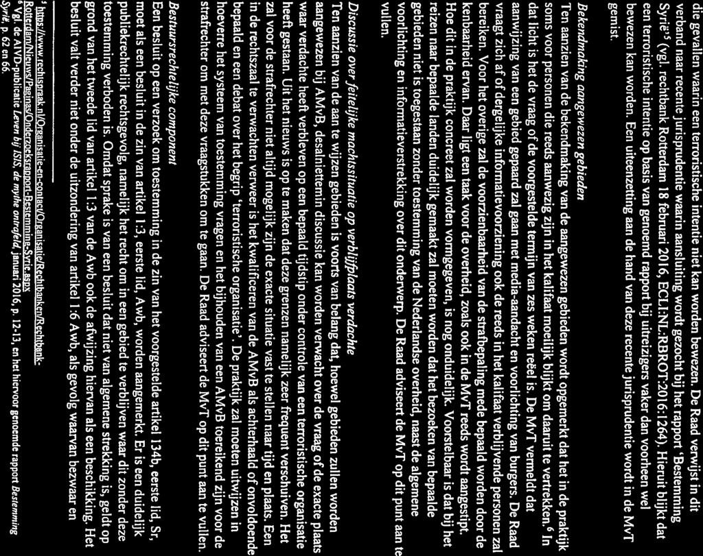 datum 23 januari 2017 pagina 4 van 6 die gevallen waarin een terroristische intentie niet kan worden bewezen.