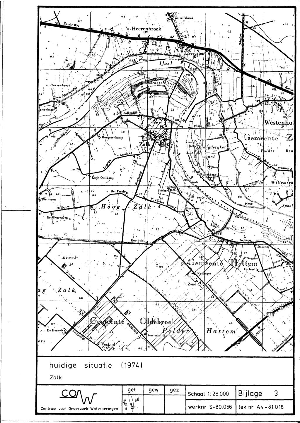 huidige situatie (1974) Zalk qet gew '5 Schaal 1:25.