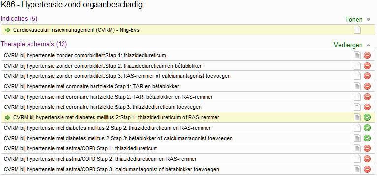 Klikken op Tonen laat alle therapie schema s zien: Het inclusiecriterium diabetes voldoet indien de patiënt de ICPC-code T90-diabetes als comorbiditeit in de voorgeschiedenis heeft en/of indien