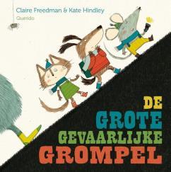 Leestip 3 De grote gevaarlijke Grompel, Claire Freedman Muis en zijn vrienden besluiten op zoek te gaan naar de Grompel, die in een griezelig huis op een heuvel woont en die nog nooit door iemand