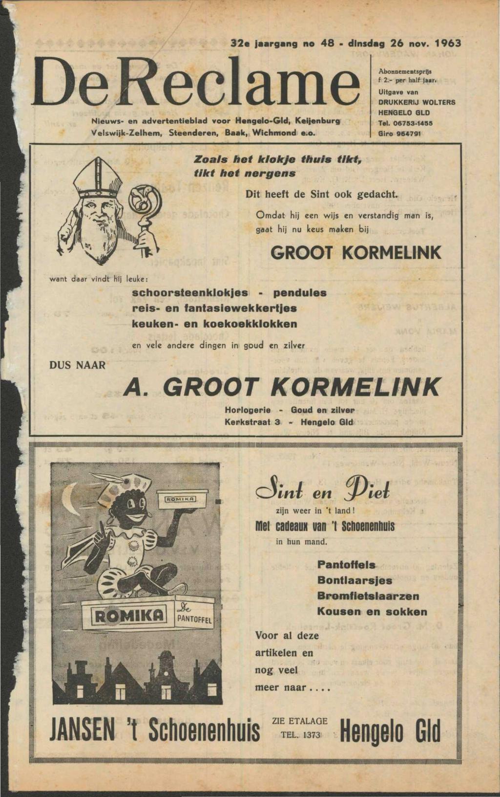 De Reclame Nieuws- en advertentieblad voor Hengelo-Gld, Keijenburg Velswijk-Zelhem, Steenderen, Baak, Wichmond e.o. 32e jaargang no 48 dinsdag 26 nov. 1963 Abonnementsprijs f 2.