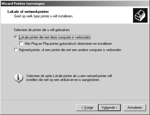 . Klik op Local printer attached to this computer (Lokale printer die met deze computer is verbonden), schakel het selectievakje Automatically detect and install my Plug and Play printer (Mijn Plug