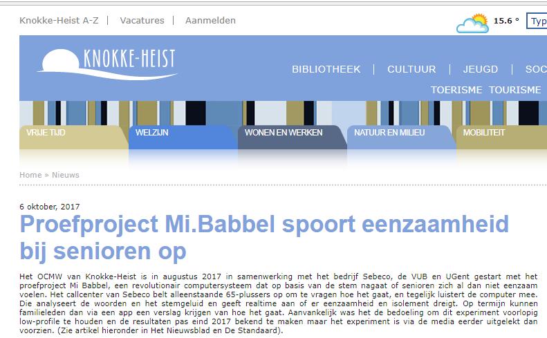 Inspirerende praktijken onlinehulp OCMW s Lezen en luisteren Mi-babbel - Eenzaamheid opsporen via artificiële intelligentie - Digitaal loket Lezen en luisteren Vertaallink Google maps