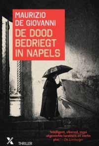 GIALLI NOVITÀ JANUARI 2019 26 Maurizio de Giovanni: De dood bedriegt in Napels 20,99 Napels, jaren dertig.