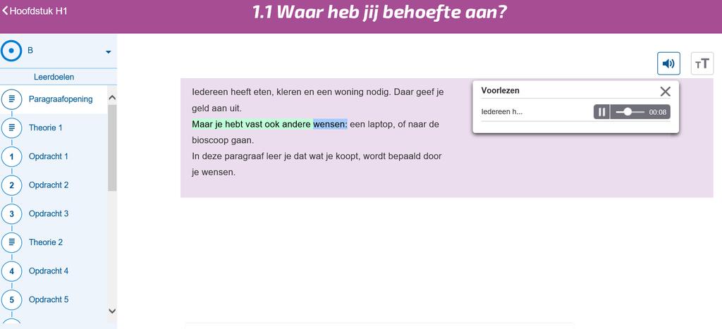 Readspeaker en Bronnen vergroten In het boek: - Alle teksten kunnen voorgelezen worden en de leerling kan de voorgelezen woorden volgen door de