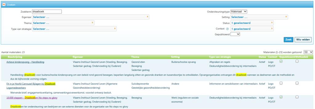 materialen ook al in de verslagen geselecteerd worden. Immers materialen met status Opmaak zijn enkel zichtbaar voor de eigenaar en voor Zorg en Gezondheid.