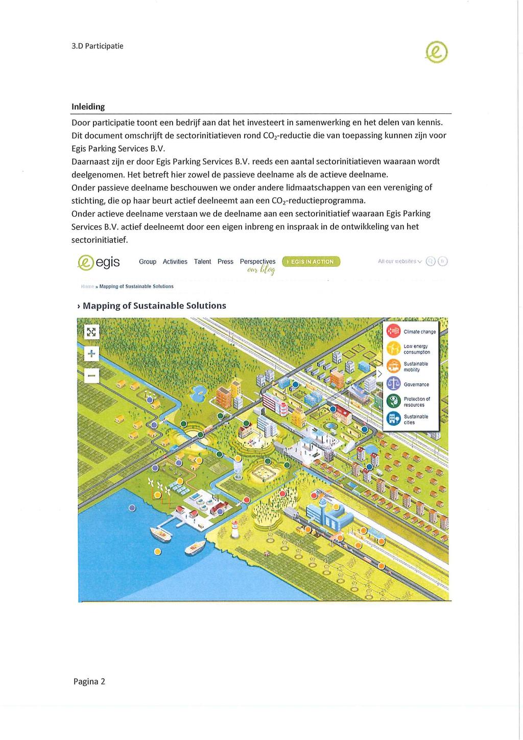 Inleiding Door participatie toont een bedrijf aan dat het investeert in samenwerking en het delen van kennis.