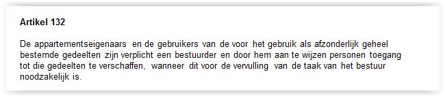 Afwezigheid Van belang om te weten wie toegang tot de woning kan verschaffen Vooraf melden bij afwezigheid van meer dan een aantal dagen Bij voorkeur een vast calamiteitenadres Er zijn eigenaars