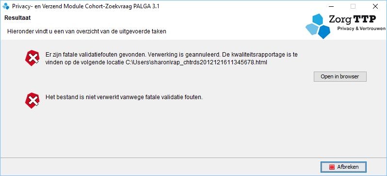 Fatale fouten Als er fatale fouten optreden wordt dat door de applicatie gemeld. Voor meer informatie omtrent de geconstateerde fout kan de kwaliteitsrapportage worden geraadpleegd.